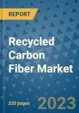 Recycled Carbon Fiber Market - Global Industry Analysis, Size, Share, Growth, Trends, and Forecast 2023-2030 - By Product, Technology, Grade, Application, End-user, Region: (North America, Europe, Asia Pacific, Latin America and Middle East and Africa)- Product Image