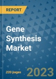 Gene Synthesis Market - Global Industry Analysis, Size, Share, Growth, Trends, and Forecast 2023-2030- Product Image