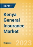 Kenya General Insurance Market Size, Trends by Line of Business (Personal, Accident and Health, Liability, Property, Motor, and Marine, Aviation and Transit Insurance), Distribution Channel, Competitive Landscape and Forecast, 2023-2027- Product Image