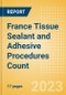 France Tissue Sealant and Adhesive Procedures Count by Segments (Procedures Performed Using Synthetic Tissue Sealants, Thrombin Based Tissue Sealants, Cyanoacrylate-based Tissue Adhesives and Others) and Forecast to 2030 - Product Thumbnail Image