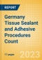 Germany Tissue Sealant and Adhesive Procedures Count by Segments (Procedures Performed Using Synthetic Tissue Sealants, Thrombin Based Tissue Sealants, Cyanoacrylate-based Tissue Adhesives and Others) and Forecast to 2030 - Product Thumbnail Image