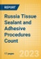 Russia Tissue Sealant and Adhesive Procedures Count by Segments (Procedures Performed Using Synthetic Tissue Sealants, Thrombin Based Tissue Sealants, Cyanoacrylate-based Tissue Adhesives and Others) and Forecast to 2030 - Product Thumbnail Image