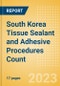 South Korea Tissue Sealant and Adhesive Procedures Count by Segments (Procedures Performed Using Synthetic Tissue Sealants, Thrombin Based Tissue Sealants, Cyanoacrylate-based Tissue Adhesives and Others) and Forecast to 2030 - Product Thumbnail Image