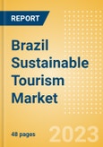 Brazil Sustainable Tourism Market Summary, Competitive Analysis and Forecast to 2027- Product Image