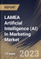 LAMEA Artificial Intelligence (AI) In Marketing Market Size, Share & Industry Trends Analysis Report By Technology, By End User, By Component (Software and Services), By Application, By Country and Growth Forecast, 2023 - 2030 - Product Image