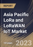Asia Pacific LoRa and LoRaWAN IoT Market Size, Share & Industry Trends Analysis Report By End User, By Component (Hardware, Platform and Services), By Application, By Country and Growth Forecast, 2023 - 2030- Product Image