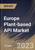 Europe Plant-based API Market Size, Share & Industry Trends Analysis Report By End-use (Pharmaceuticals, Nutraceuticals, and Herbal Based Industries & Others), By Molecule Type, By Country and Growth Forecast, 2023 - 2030- Product Image