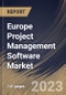 Europe Project Management Software Market Size, Share & Industry Trends Analysis Report By Deployment (On-premise, and Cloud), By Component (Hardware, Software, and Services), By Technology, By Application, By End User, By Country and Growth Forecast, 2023 - 2030 - Product Image