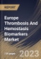 Europe Thrombosis And Hemostasis Biomarkers Market Size, Share & Industry Trends Analysis Report By Product, By Application, By End-use, By Location (Clinical Laboratory Tests, and Point-of-Care Tests), By Type, By Country and Growth Forecast, 2023 - 2030 - Product Thumbnail Image
