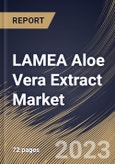 LAMEA Aloe Vera Extract Market Size, Share & Industry Trends Analysis Report By Application, By Distribution Channel (Offline, and Online), By Product (Liquid, Gels, Powder, and Capsule or Tablet), By Country and Growth Forecast, 2023 - 2030- Product Image