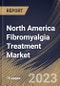 North America Fibromyalgia Treatment Market Size, Share & Industry Trends Analysis Report By Drug Class (Anticonvulsants, Antidepressants, Muscle Relaxants and Others), By Distribution Channel, By Country and Growth Forecast, 2023 - 2030 - Product Image