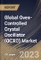 Global Oven-Controlled Crystal Oscillator (OCXO) Market Size, Share & Industry Trends Analysis Report By Mounting Scheme (Surface Mount and Through-hole), By Application, By Type, By Regional Outlook and Forecast, 2023 - 2030 - Product Image