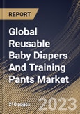 Global Reusable Baby Diapers And Training Pants Market Size, Share & Industry Trends Analysis Report By Size (Small & Extra Small, Medium, Large, and Extra Large), By Type, By Distribution Channel, By Regional Outlook and Forecast, 2023 - 2030- Product Image