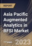 Asia Pacific Augmented Analytics in BFSI Market Size, Share & Industry Trends Analysis Report By Component (Solution and Services), By Application, By Organization size (Large Enterprises and SMEs), By Deployment Mode, By Country and Growth Forecast, 2023 - 2030- Product Image