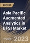 Asia Pacific Augmented Analytics in BFSI Market Size, Share & Industry Trends Analysis Report By Component (Solution and Services), By Application, By Organization size (Large Enterprises and SMEs), By Deployment Mode, By Country and Growth Forecast, 2023 - 2030 - Product Image