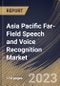 Asia Pacific Far-Field Speech and Voice Recognition Market Size, Share & Industry Trends Analysis Report By Offering, By Application, By Country and Growth Forecast, 2023 - 2030 - Product Thumbnail Image