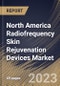 North America Radiofrequency Skin Rejuvenation Devices Market Size, Share & Industry Trends Analysis Report By Application (Skin Tightening, Wrinkle Reduction, Scar Treatment, and Others), By End Use, By Country and Growth Forecast, 2023 - 2030 - Product Image