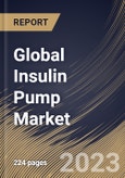 Global Insulin Pump Market Size, Share & Industry Trends Analysis Report By Product, By Disease Indication, By Distribution Channel (Retail & Online Pharmacies, and Hospital Pharmacy), By Regional Outlook and Forecast, 2023 - 2030- Product Image