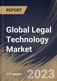 Global Legal Technology Market Size, Share & Industry Trends Analysis Report By Solution (Software (On-premise and Cloud), and Services), By End User (Law Firms, Corporate Legal Departments, and Others), By Type, By Regional Outlook and Forecast, 2023 - 2030- Product Image