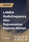 LAMEA Radiofrequency Skin Rejuvenation Devices Market Size, Share & Industry Trends Analysis Report By Application (Skin Tightening, Wrinkle Reduction, Scar Treatment, and Others), By End Use, By Country and Growth Forecast, 2023 - 2030 - Product Image