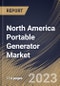 North America Portable Generator Market Size, Share & Industry Trends Analysis Report By Application, By End User, By Power Rating, By Product Type (Conventional Generator, and Inverter Generator), By Fuel, By Country and Growth Forecast, 2023 - 2030 - Product Image