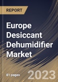 Europe Desiccant Dehumidifier Market Size, Share & Industry Trends Analysis Report By Product Type, Application (Energy, Food, Pharmaceutical, Construction, Chemical, and Electronics), By End User, By Country and Growth Forecast, 2023 - 2030- Product Image