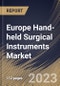 Europe Hand-held Surgical Instruments Market Size, Share & Industry Trends Analysis Report By Application, By End-use (Hospitals, Clinics, and Ambulatory Surgical Centers & Others), By Product, By Country and Growth Forecast, 2023 - 2030 - Product Image