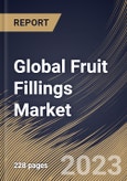 Global Fruit Fillings Market Size, Share & Industry Trends Analysis Report By Fruit Type, By Application (Dairy, Bakery & Confectionery, Ice Cream, Beverages, and Others), By Type, By Regional Outlook and Forecast, 2023 - 2030- Product Image