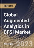 Global Augmented Analytics in BFSI Market Size, Share & Industry Trends Analysis Report By Component (Solution and Services), By Application, By Organization size (Large Enterprises and SMEs), By Deployment Mode, By Regional Outlook and Forecast, 2023 - 2030- Product Image