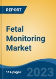 Fetal Monitoring Market - Global Industry Size, Share, Trends, Opportunity, and Forecast, 2018-2028 Segmented By Product, By Portability, By Method, By Application, By End Use, By Region, and Competition- Product Image
