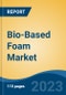 Bio-Based Foam Market - Global Industry Size, Share, Trends, Opportunity, and Forecast, 2018-2028 Segmented By Raw Material By Type By End Use Industry, By Region and Competition - Product Thumbnail Image