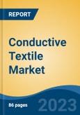 Conductive Textile Market - Global Industry Size, Share, Trends, Opportunity, and Forecast, 2018-2028F Segmented By Product, By Fabric, By Application, By Region and Competition- Product Image