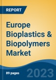 Europe Bioplastics & Biopolymers Market By Type, By End-Use Industry, By Country, Competition Forecast & Opportunities, 2028- Product Image
