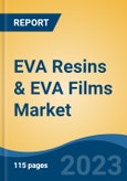 EVA Resins & EVA Films Market, 2028 - Global Industry Size, Share, Trends, Opportunity, and Forecast, 2018-2028F Segmented By Application, By Type, By Region, By Competition- Product Image