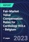 Fair-Market Value Compensation Rates for Cardiology KOLs - Belgium - Product Image