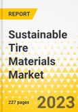 Sustainable Tire Materials Market - A Global and Regional Analysis: Focus on Vehicle Type, Tire Structure, Propulsion Type, Type of Material, Sales Channel and Country Level Analysis - Analysis and Forecast, 2023-2032- Product Image