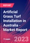 Artificial Grass Turf Installation in Australia - Industry Market Research Report - Product Thumbnail Image