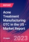 Acne Treatment Manufacturing OTC in the US - Industry Market Research Report - Product Thumbnail Image