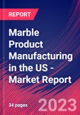 Marble Product Manufacturing in the US - Industry Market Research Report- Product Image