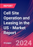 Cell Site Operation and Leasing in the US - Industry Market Research Report- Product Image