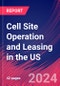 Cell Site Operation and Leasing in the US - Industry Market Research Report - Product Thumbnail Image