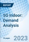 5G Indoor: Demand Analysis - Product Image