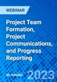 Project Team Formation, Project Communications, and Progress Reporting - Webinar (Recorded)- Product Image