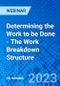 Determining the Work to be Done - The Work Breakdown Structure - Webinar - Product Thumbnail Image