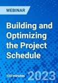 Building and Optimizing the Project Schedule - Webinar (Recorded)- Product Image
