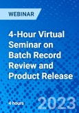 4-Hour Virtual Seminar on Batch Record Review and Product Release - Webinar (Recorded)- Product Image