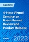 4-Hour Virtual Seminar on Batch Record Review and Product Release - Webinar (Recorded) - Product Image