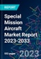 Special Mission Aircraft Market Report 2023-2033 - Product Thumbnail Image