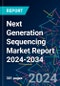 Next Generation Sequencing Market Report 2024-2034 - Product Image