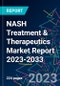 NASH Treatment & Therapeutics Market Report 2023-2033 - Product Image